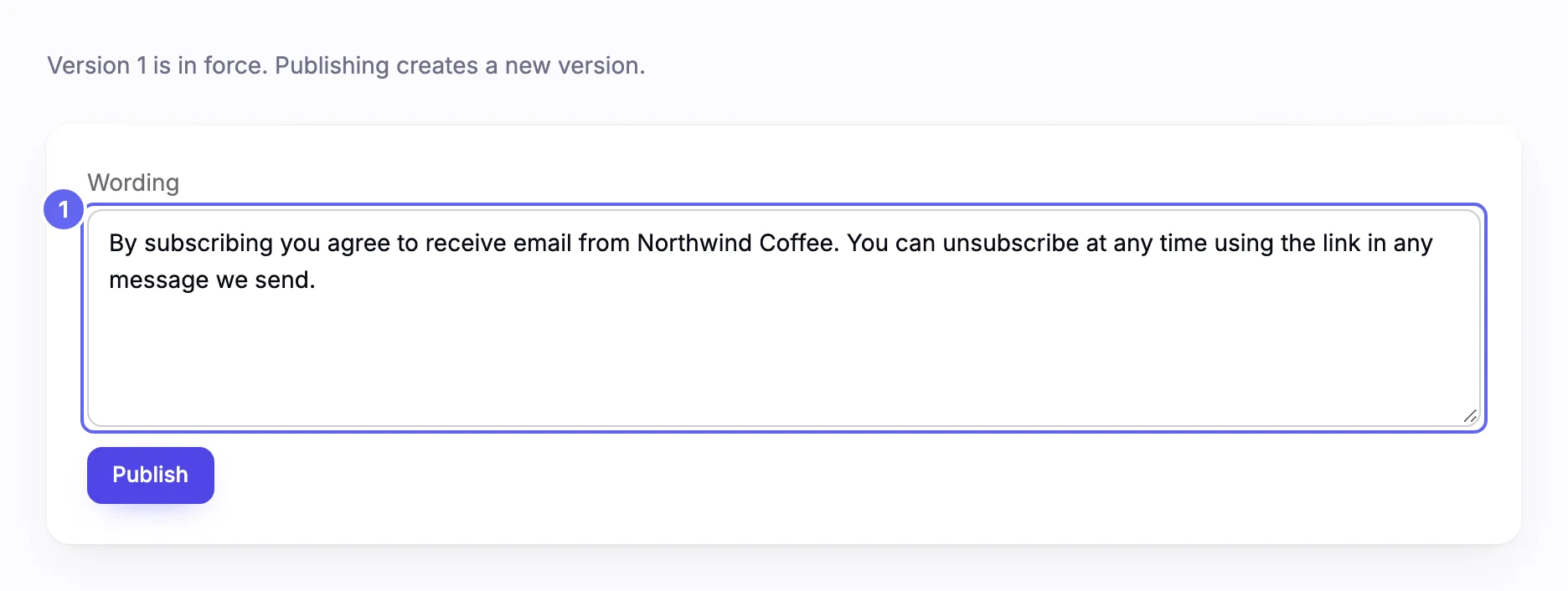 The Consent wording page for Northwind Coffee: a line reading Version 1 is in force, above a Wording box holding the current sentence and a Publish button